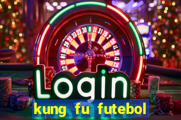 kung fu futebol clube download